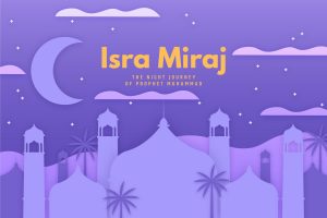 Read more about the article Isra Mi’raj 1443 H/2022 M