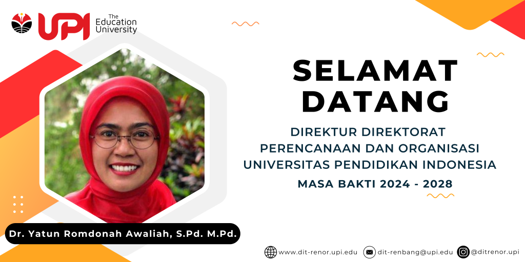 Selamat Datang Direktur Direktorat Perencanaan dan Organisasi UPI